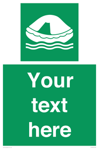 Custom sign safe condition Liferaft